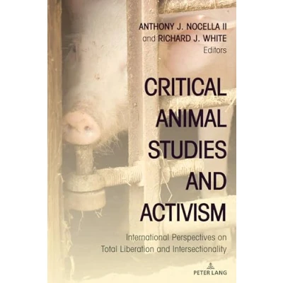 Afbeelding van Radical Animal Studies and Total Liberation Critical Activism