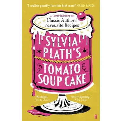 Afbeelding van Sylvia Plath&#039;s Tomato Soup Cake