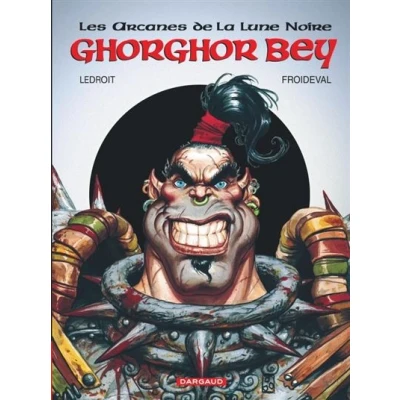 Image de Les Arcanes de la Lune noire Tome 1 Ghorghor Bey