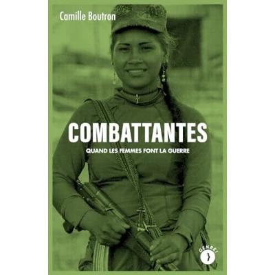 Afbeelding van COMBATTANTES QUAND LES FEMMES FONT LA GUERRE