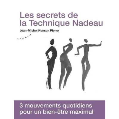 Image de Les secrets de la technique Nadeau Méthode canadienne régénération holistique