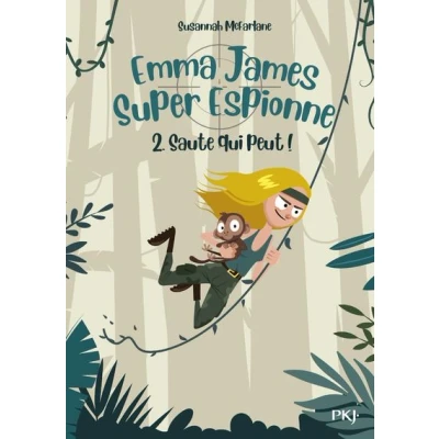 Image de Emma James Super Espionne tome 2 Saute qui peut !