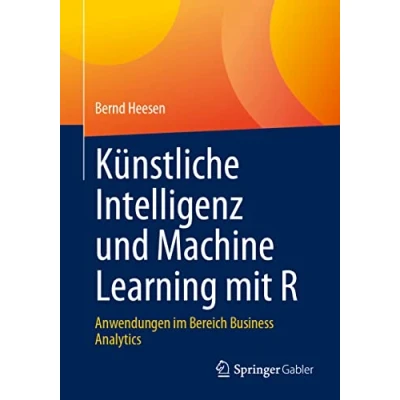 Afbeelding van Künstliche Intelligenz und Machine Learning mit R