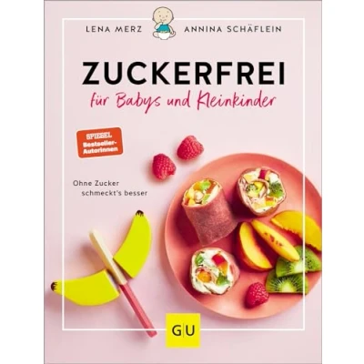 Afbeelding van Zuckerfrei für Babys und Kleinkinder