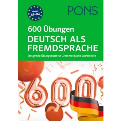 Afbeelding van PONS 600 Übungen Deutsch als Fremdsprache