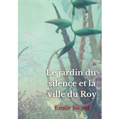Image de Le Jardin du Silence et la Ville Roy