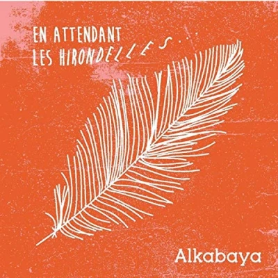 Afbeelding van Alkabaya En Attendant Les Hirondelles (CD)