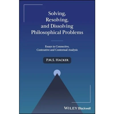 Afbeelding van Solving, Resolving, and Dissolving Philosophical Problems