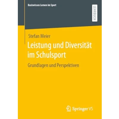 Afbeelding van Basiswissen Lernen im Sport Leistung und Diversität Schulsport