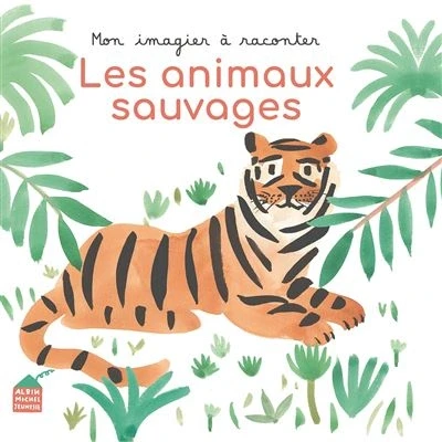 Image de Mon imagier à raconter Les Animaux sauvages