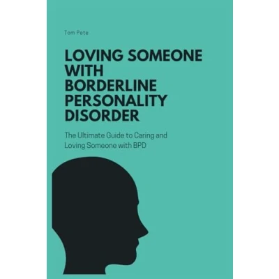 Afbeelding van Loving Someone with Borderline Personality Disorder (BPD)