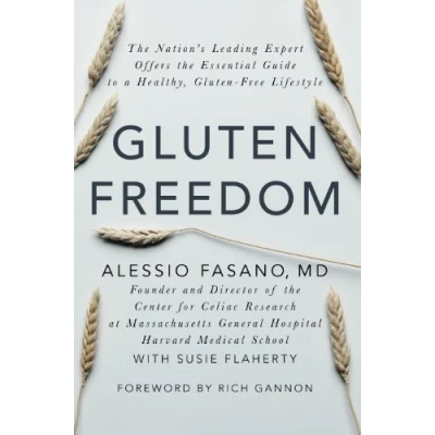 Afbeelding van Gluten Freedom: the Nation&#039;s Leading Expert Offers Essential Guide to a Healthy, Free Lifestyle