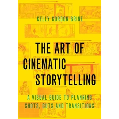 Afbeelding van The Art of Cinematic Storytelling