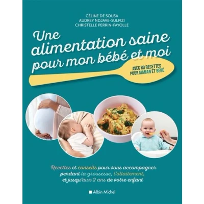 Image de Une alimentation saine pour mon bébé et moi