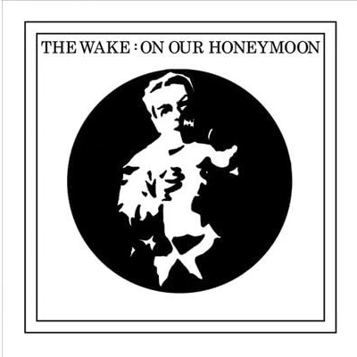 Afbeelding van Wake On Our Honeymoon (7&quot; Vinyl Single) (Coloured Vinyl)