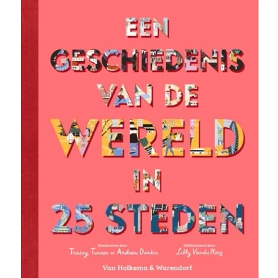 Afbeelding van Een geschiedenis van de wereld in 25 steden