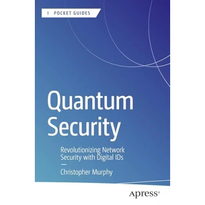 Afbeelding van Apress Pocket Guides Quantum Security