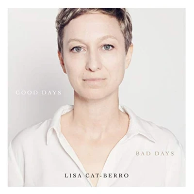 Afbeelding van Lisa Cat Berro Good Days Bad (CD)