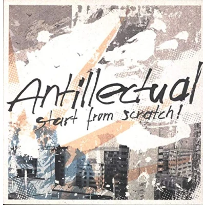 Afbeelding van Antillectual Start From Scratch (LP)