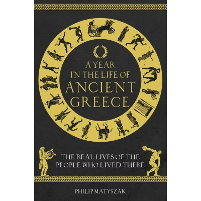 Afbeelding van A Year in the Life of Ancient Greece