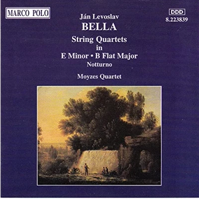 Afbeelding van Bella: String Quartets, Notturno / Moyzes Quartet