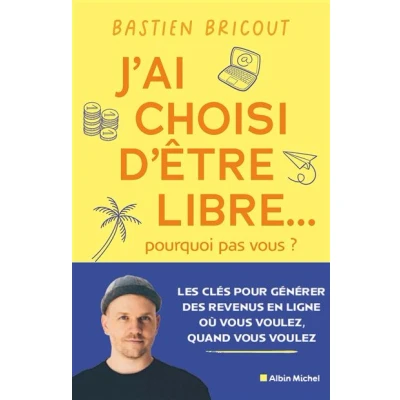 Image de J&#039;ai choisi d&#039;être libre... pourquoi pas vous ?