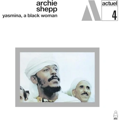 Afbeelding van Archie Shepp Yasmina, a Black Woman (LP)