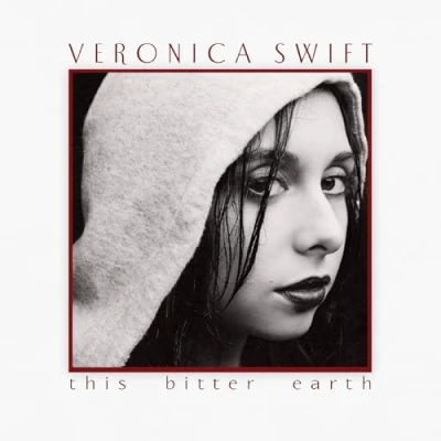 Afbeelding van Veronica Swift This Bitter Earth