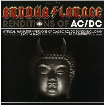 Afbeelding van Various Artists Buddha Lounge Renditions Of Ac/DC (CD)