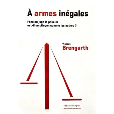 Image de À armes inégales : face au juge le policier est il un citoyen comme les autres ?