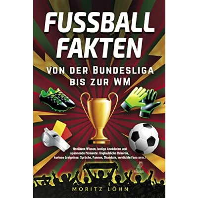 Afbeelding van Fußballfakten von der Bundesliga bis zur WM