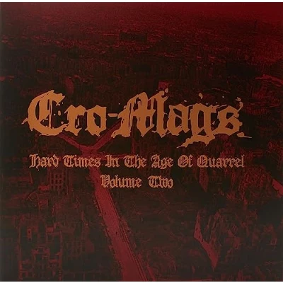 Afbeelding van Cro Mags Hard Times In The Age Of Quarrel Volume 2 (2 LP) (Coloured Vinyl)