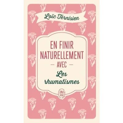 Afbeelding van EN FINIR NATURELLEMENT AVEC LES RHUMATISMES