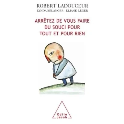 Image de Arrêtez de vous faire du souci pour tout et rien