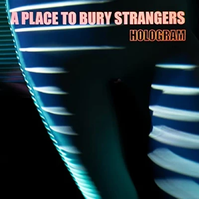 Afbeelding van A Place To Bury Strangers Hologram (LP)