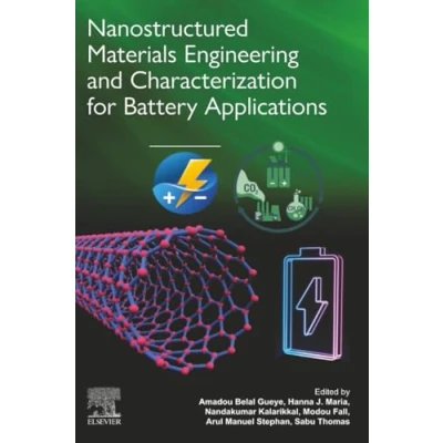 Afbeelding van Nanostructured Materials Engineering and Characterization for Battery Applications