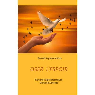 Image de Oser l&#039;espoir