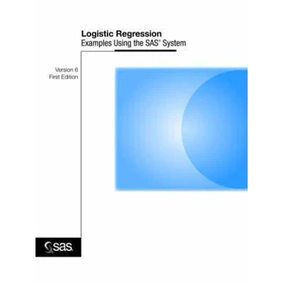 Afbeelding van Logistic Regression Examples Using the SAS System
