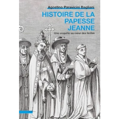 Afbeelding van HISTOIRE DE LA PAPESSE JEANNE UNE ENQUETE AU COEUR DES TEXTE