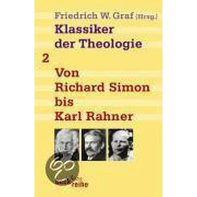 Afbeelding van Klassiker Der Theologie Bd. 2: Von Richard Simon Bis Karl Rahner
