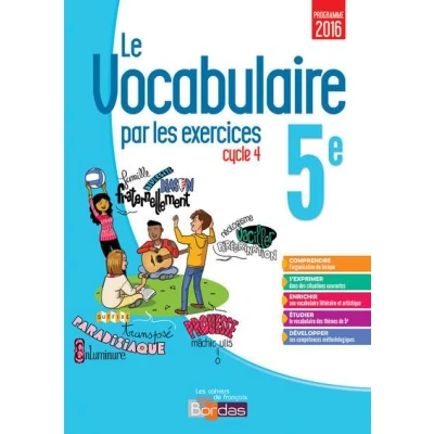 Image de Le vocabulaire par les exercices 5e 2017 Cahier d&#039;exercices