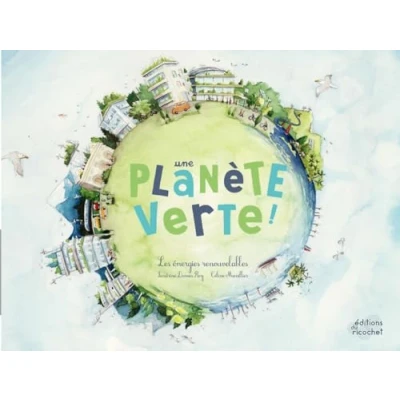 Afbeelding van Une planete verte les energies renouvelables