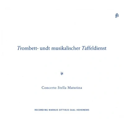 Afbeelding van Concerto Stella Matutina Trombett Und Taffeldienst (CD)