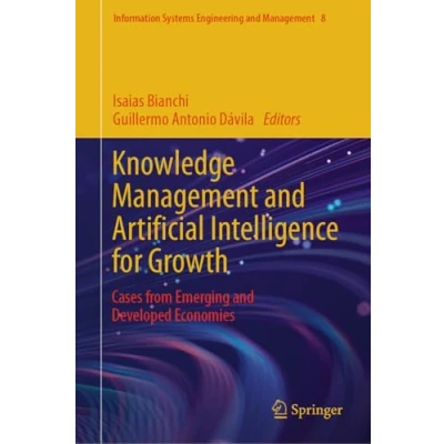 Afbeelding van Information Systems Engineering and Management Knowledge Artificial Intelligence for Growth