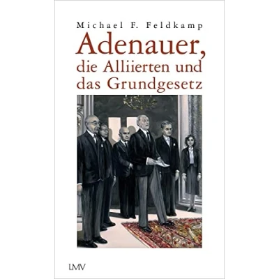 Afbeelding van Adenauer, die Alliierten und das Grundgesetz
