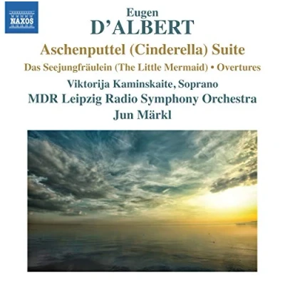 Afbeelding van Viktorija Kaminskaite, MDR Leipzig Radio Symphony, Jun Märkl D&#039;Albert: Aschenputtel Suite (Cinderella) (CD)