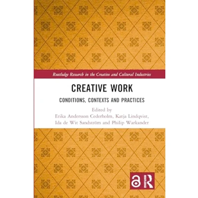 Afbeelding van Routledge Research in the Creative and Cultural Industries Work