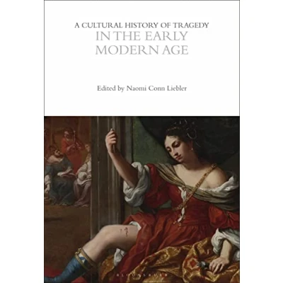 Afbeelding van the Cultural Histories Series A History of Tragedy in Early Modern Age