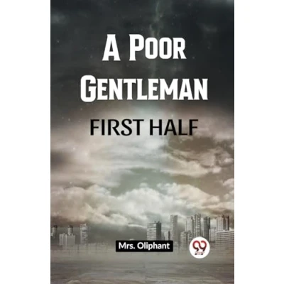 Afbeelding van A Poor Gentleman First Half