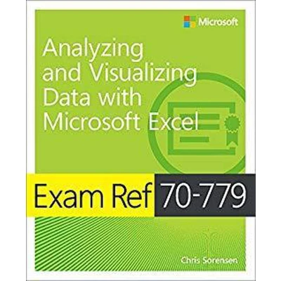 Afbeelding van Exam Ref 70 779 Analyzing and Visualizing Data with Microsoft Excel
